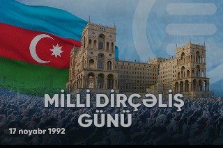 Milli Dirçəliş Günü - Azərbaycan tarixinin qürur səhifəsi